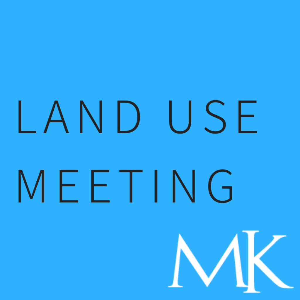 Land Use Committee Meeting MERIDIANKESSLER NEIGHBORHOOD ASSOCIATION
